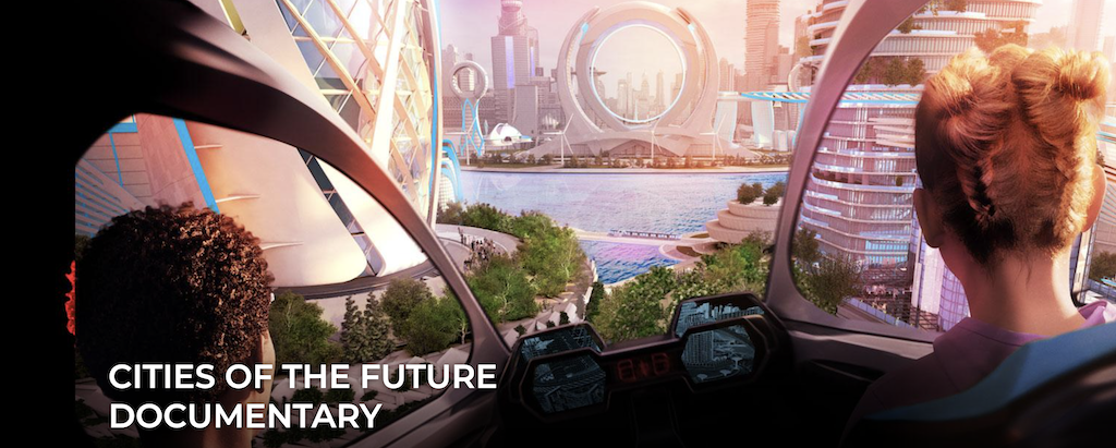 Cities of the Future Documentary